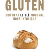 Comment le blé moderne nous intoxique
