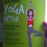Mon cahier Yoga Détox !